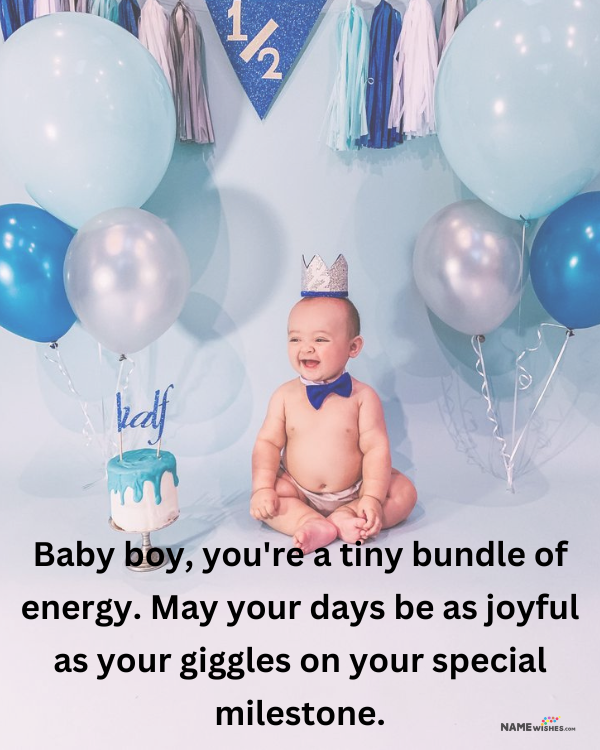 6 months birthday wishes baby boy