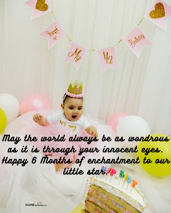 6 months birthday wishes for baby girl