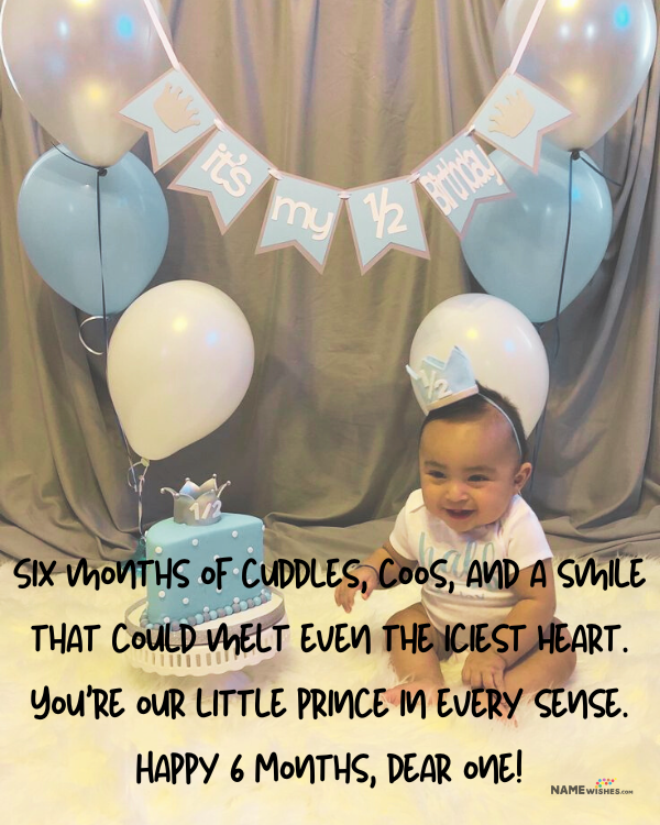 6 month birthday wishes for baby boy