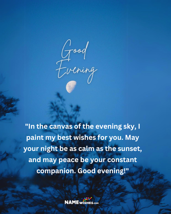 Good Evening Messages Quotes with Warmth and Positivity
