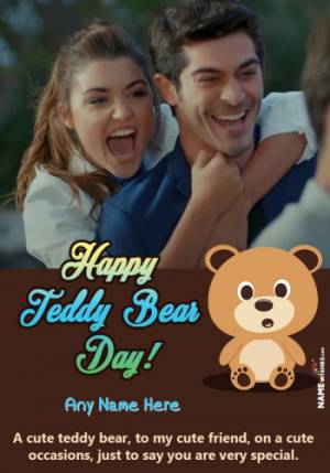 Awesome Happy Teddy Bear Day Wish With Name and Photo Frame