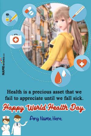 Beautiful Happy World Health Day Wishes With Name and Photo Edit
