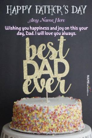 Best Dad Ever Happy Fathers Day Cake With Name Edit