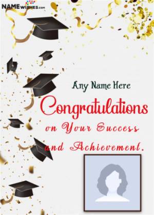 Congratulations and Graduation Wishes With name and Photo