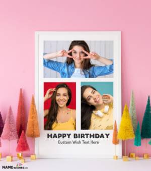 Happy Birthday Collage With 3 Photos and Spectacular Frame