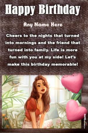 Happy Birthday Wish For Friend With Name and Photo Frame