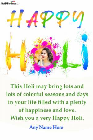 Happy Holi wishes With Name and Photo edit Online