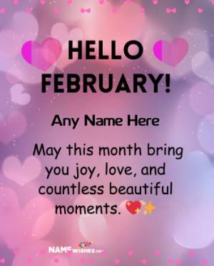 Hello February Personalized Greetings and Wishes