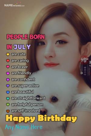 People Born In July Birthday Wish With Name and Pic