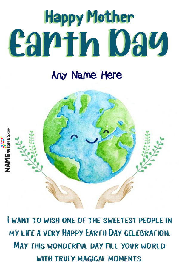 Beautiful Earth Day Wishes With Name For Everyone