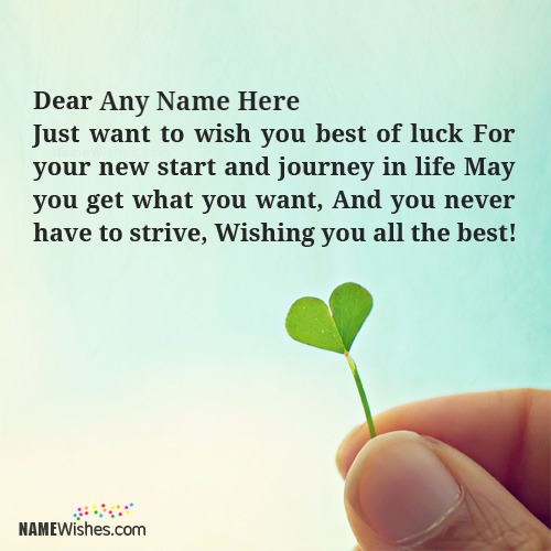 Best Of Luck For The New Journey