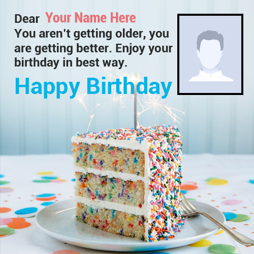 Getting Older Birthday Wish With Name and Photo