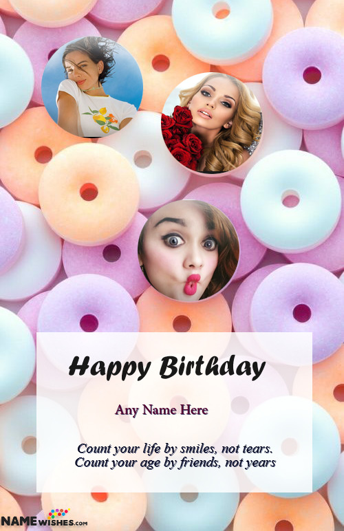 Colorful Donuts themed Birthday Wish for Friend with Name and Pic