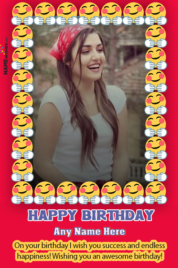 Cute Emoji Birthday Wish With Name and Photo Frame Free Edit