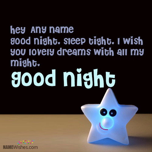 Cute and Lovely Good Night Wishes With Name