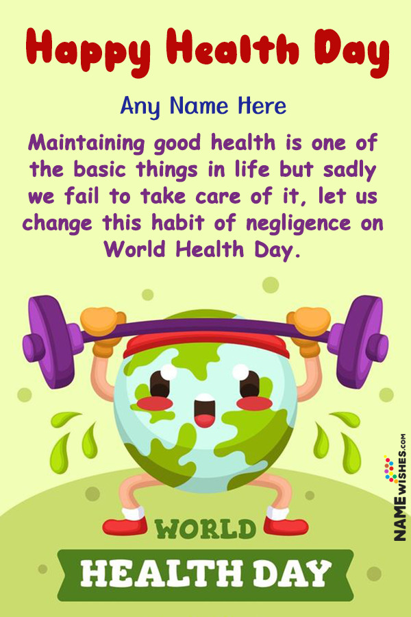 Cute Happy World Health Day Wishes With Name Edit Online