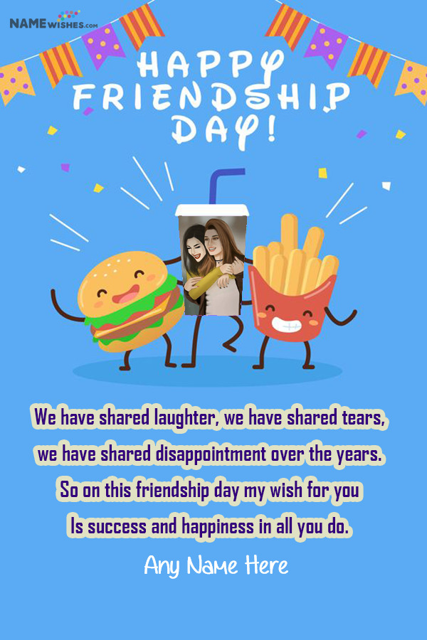 Fast Food Lovers Friendship Day Quotes With Name Pic