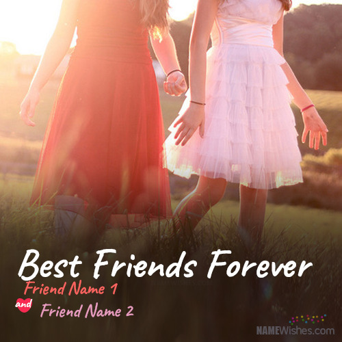 Friendship Quotes For Best Friends With Names