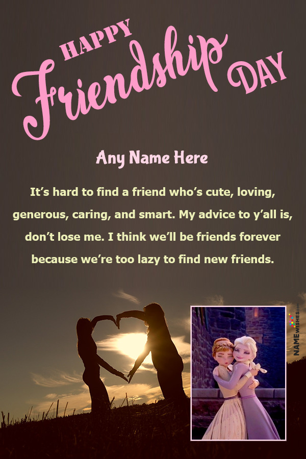 Happy Friendship Day Quotes With Name and pic Edit