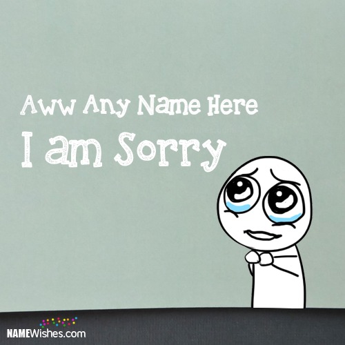 Cute I am Sorry Cartoon Image With Name Editing