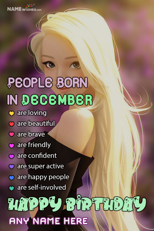 People Born in December Birthday Wish Name Edit