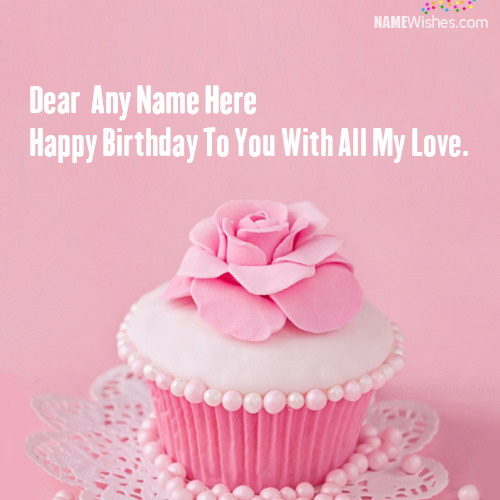 Pretty Cupcake Birthday Wish With Name