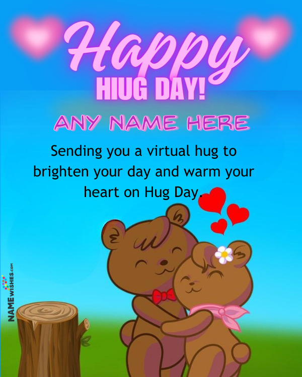 Virtual Hug on Hug Day For Someone Special With Love
