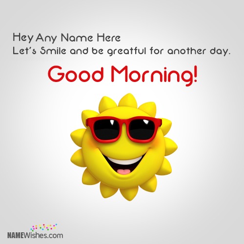 Write Your Name On Funny Good Morning Wish