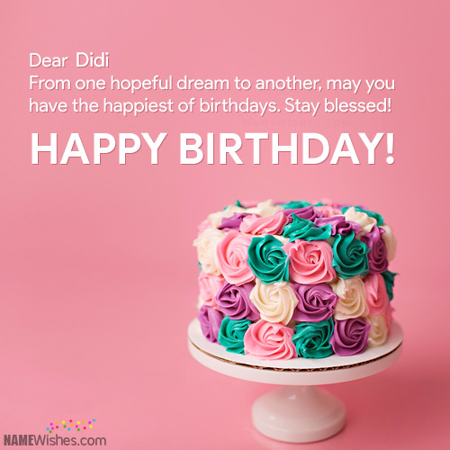 Unique Birthday Cakes And Wishes For Didi Free Download Online